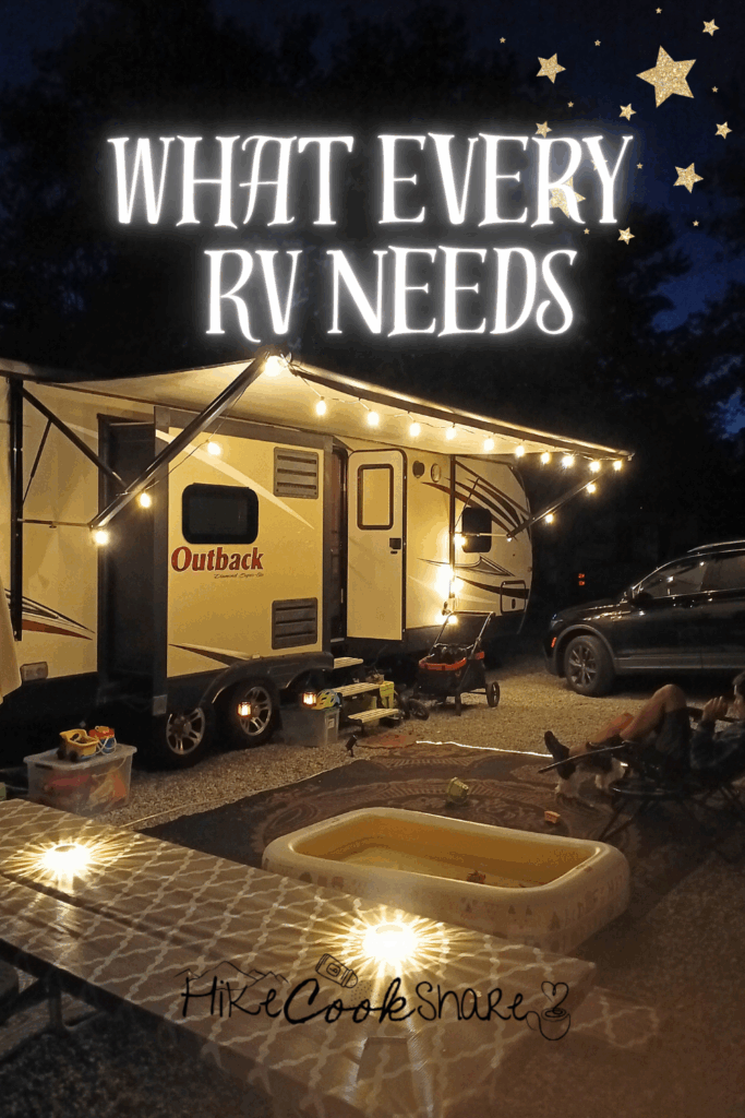Full Time RV Living Hacks: 100 Truths We Learned Along the Way 2 what every rv needs